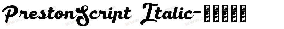 PrestonScript Italic字体转换